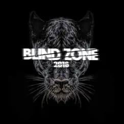 Blind Zone 2018 (feat. BroMan) - Single by Unge Politi album reviews, ratings, credits