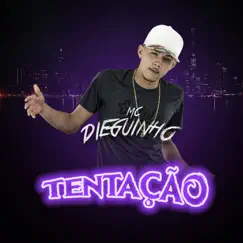 Tentação - Single by MC Dieguinho album reviews, ratings, credits