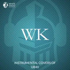 Instrumental Covers of UB40 - EP by White Knight Instrumental album reviews, ratings, credits