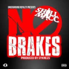 No Brakes - Single by Shill Macc album reviews, ratings, credits