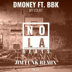 My Court - Single by Dmoney album reviews, ratings, credits
