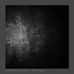 I Found You - Single by Andre Rizo & Kataa album reviews, ratings, credits
