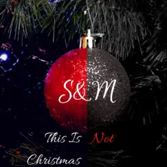 S & M This Is (Not) Christmas - EP by Simone Ercole album reviews, ratings, credits