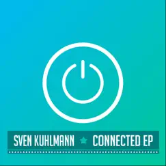 Connected EP by Sven Kuhlmann album reviews, ratings, credits