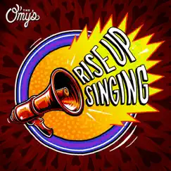Rise up Singing (A Beautiful Thing) - Single by The O'My's album reviews, ratings, credits