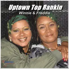 Uptown Top Rankin' - Single by Winsome Moncrieffe-Mitchell & Frederica Tibbs album reviews, ratings, credits