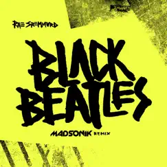 Black Beatles (Madsonik Remix) - Single by Rae Sremmurd album reviews, ratings, credits