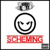 Scheming - Single album lyrics, reviews, download