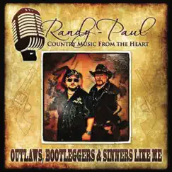 Outlaws, Bootleggers & Sinners Like Me by Randy-Paul album reviews, ratings, credits