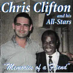 Memories of a Friend (feat. Steve Pistorius & Barry Martin) by Chris Clifton and his All-Stars album reviews, ratings, credits