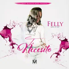 Te Necesito - Single by Felly album reviews, ratings, credits