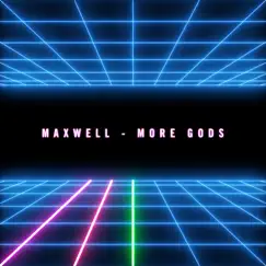 More Gods - EP by Maxwell album reviews, ratings, credits