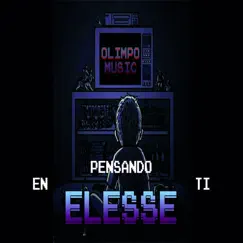 Pensando en Ti - Single by Elesse album reviews, ratings, credits