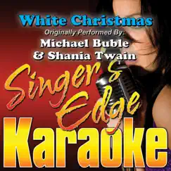 White Christmas (Originally Performed By Michael Buble With Shania Twain) [Karaoke] Song Lyrics