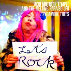 Sycamore Trees - EP by Acid Mothers Temple & The Melting Paraiso U.F.O. album reviews, ratings, credits