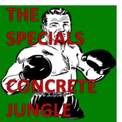 Concrete Jungle (Live) - Single by The Specials album reviews, ratings, credits