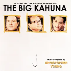 The Big Kahuna (Original Motion Picture Soundtrack) by Christopher Young album reviews, ratings, credits