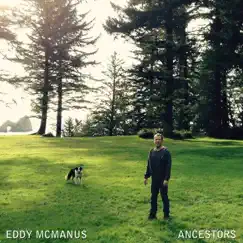 Ancestors - Single by Eddy McManus album reviews, ratings, credits