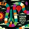 Your Soul Must Fly album lyrics, reviews, download