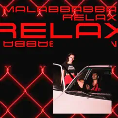 Relax - Single by Malabbabba album reviews, ratings, credits