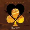 Brandy - Single album lyrics, reviews, download