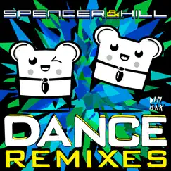 Dance (Remixes) by Spencer & Hill album reviews, ratings, credits