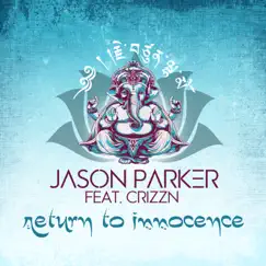 Return to Innocence (feat. Crizzn) [Naxwell Remix Edit] Song Lyrics