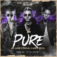 Pure (feat. Bad Bunny, Bryant Myers, Ez El Ezeta & DJ Luian) - Single by Farruko album reviews, ratings, credits