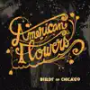 American Flowers (feat. Allison Russell & JT Nero) album lyrics, reviews, download