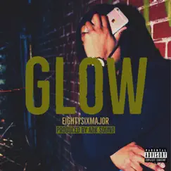 Glow - Single by Eightysixmajor album reviews, ratings, credits