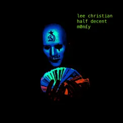 M0n£y - Single by Lee Christian & Half Decent album reviews, ratings, credits