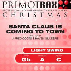 Santa Claus is Coming to Town (Light Swing) [Christmas Primotrax] [Performance Tracks] - EP by Christmas Primotrax & Fox Music Party Crew album reviews, ratings, credits