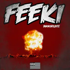Annihilate - Single by Feeki album reviews, ratings, credits