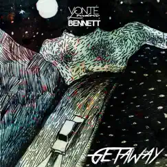 Getaway (feat. Bennett) Song Lyrics