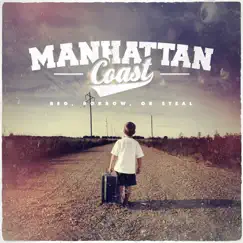 Beg, Borrow or Steal - EP by Manhattan Coast album reviews, ratings, credits