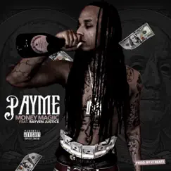 Pay Me (feat. Rayven Justice) - Single by Money Magiic album reviews, ratings, credits