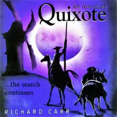 An American Quixote...The Search Continues by Richard Carr album reviews, ratings, credits
