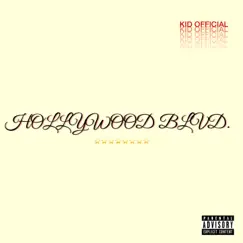 Hollywood Blvd. - Single by Kid Official album reviews, ratings, credits