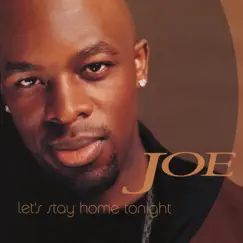 Let's Stay Home Tonight - Single by Joe album reviews, ratings, credits