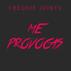 Me Provocas - Single by Freddie Joints album reviews, ratings, credits