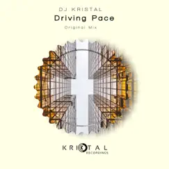 Driving Pace - Single by DJ Kristal album reviews, ratings, credits