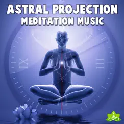 Astral Projection Meditation Music by Spiritual Moment album reviews, ratings, credits