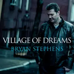 Village of Dreams by Bryan Stephens album reviews, ratings, credits