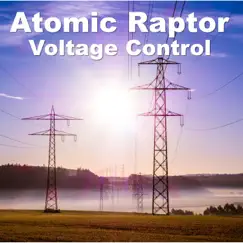 Voltage Control - Single by Atomic Raptor album reviews, ratings, credits