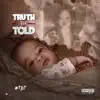Truth Be Told album lyrics, reviews, download