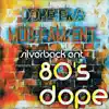 80's Dope (feat. Mistah F.A.B.) - Single album lyrics, reviews, download