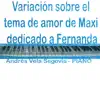 Variación sobre el tema de amor de Maxi (Dedicado a Fernanda) - Single album lyrics, reviews, download
