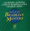 Music of the Brazilian Masters (Instrumental) album lyrics, reviews, download
