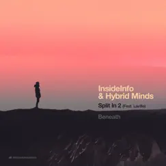 Split In 2 / Beneath - Single by InsideInfo & Hybrid Minds album reviews, ratings, credits