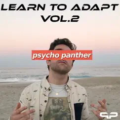 Learn To Adapt Vol.2 - EP by Psycho Panther album reviews, ratings, credits